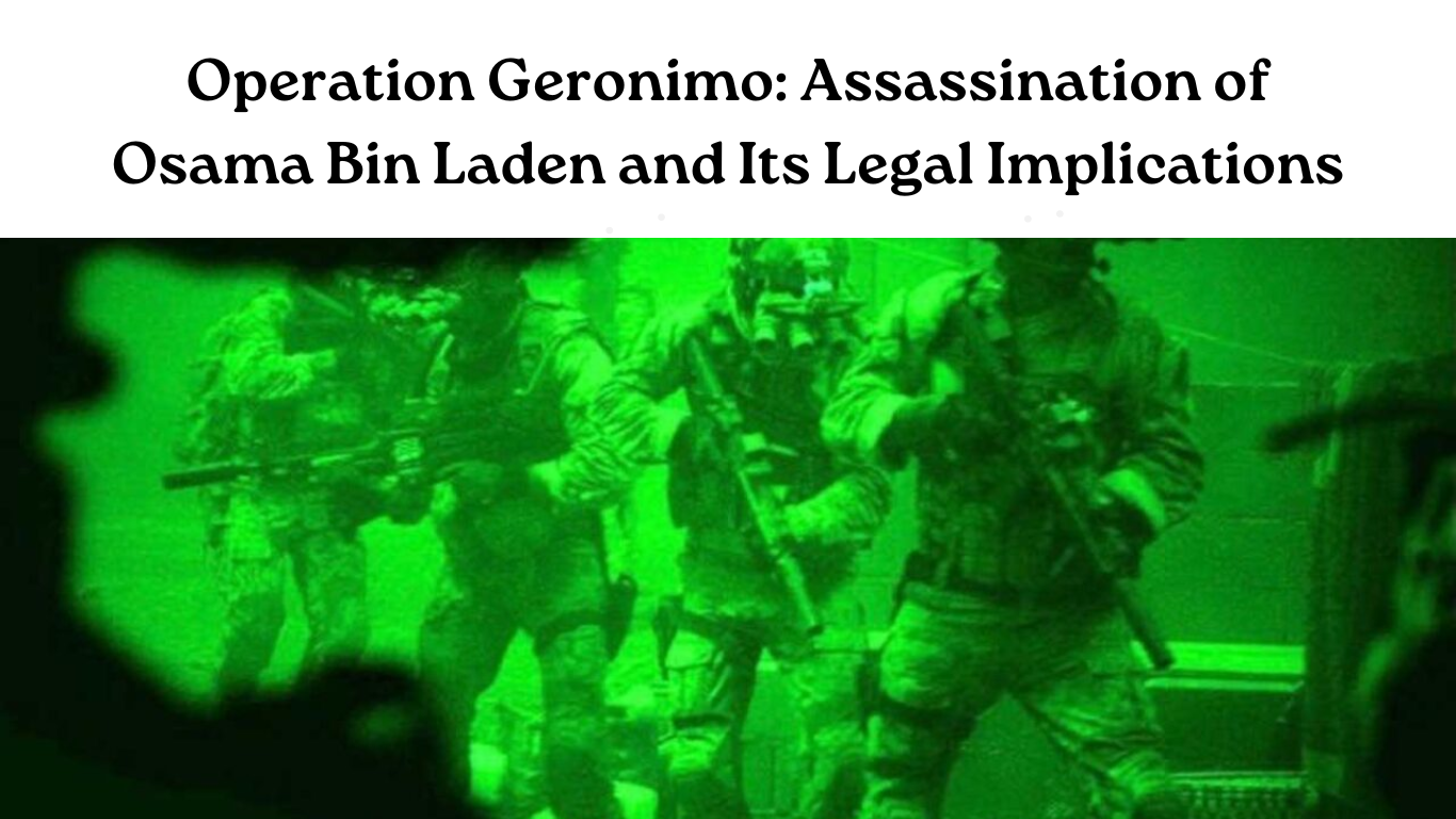 Through the green night vision lens, a military scene unfolds with armed soldiers in action, capturing the intensity of Operation Geronimo. Above, the text reads: Operation Geronimo: Assassination of Osama Bin Laden and Its Legal Implications.